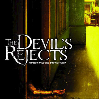Tyler Bates - The Devil's Rejects (Original Motion Picture Soundtrack)