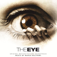 Marco Beltrami - The Eye (Original Motion Picture Soundtrack)