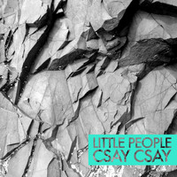 Little People - Csay Csay