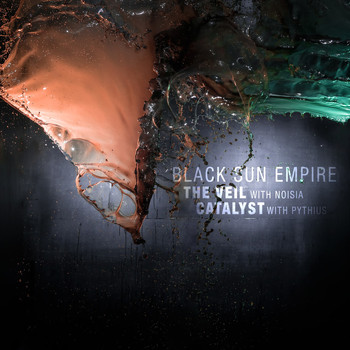 Black Sun Empire - The Veil / Catalyst