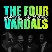 The Four Vandals - Ending up on a High - Single