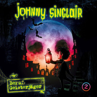 Johnny Sinclair - 02: Beruf: Geisterjäger (Teil 2 von 3)