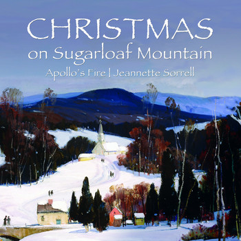 Apollo's Fire & Jeannette Sorrell - Christmas on Sugarloaf Mountain