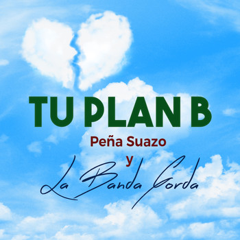 La Banda Gorda - Tu Plan B