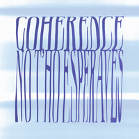 Coherence - No t’ho esperaves