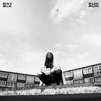 Ray Blk - Run Run (Explicit)