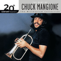 Chuck Mangione - 20th Century Masters: The Best Of Chuck Mangione (The Millennium Collection)