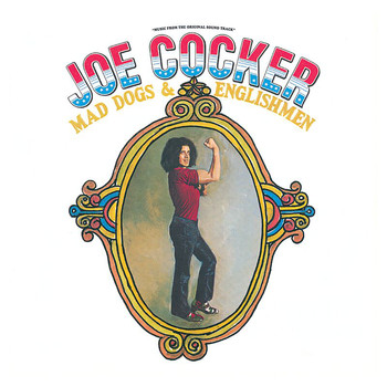 Joe Cocker - Mad Dogs & Englishmen (Live At The Fillmore East/1970/Reissue)