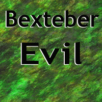 Bexteber - Evil