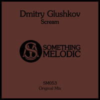 Dmitry Glushkov - Scream