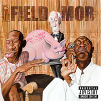 Field Mob - From Tha Roota To Tha Toota (Explicit)