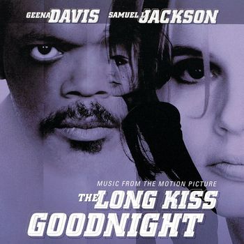 Various Artists - The Long Kiss Goodnight (Music From The Motion Picture)