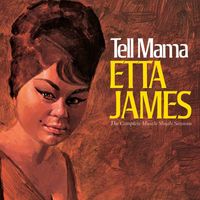 Etta James - Tell Mama: The Complete Muscle Shoals Sessions (Remastered)