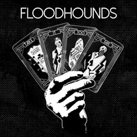 FloodHounds - Take It Too Far