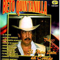 Beto Quintanilla - El Mero Leon del Corrido, Vol. 10