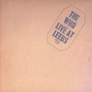 The Who - Live At Leeds (Expanded Edition)