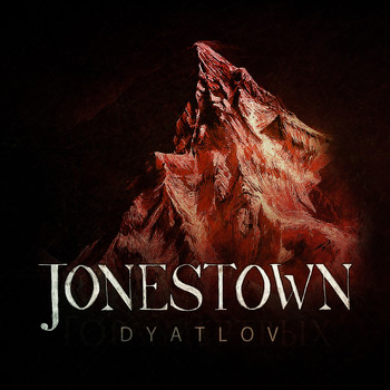 Jonestown - Dyatlov (Explicit)