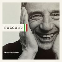 Rocco Granata - ROCCO 80 - Ik Deed Mijn Best