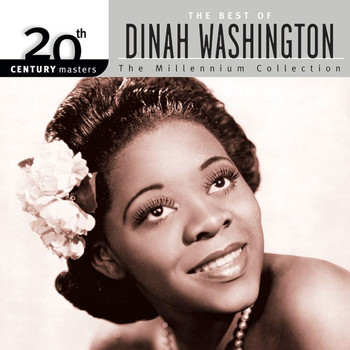 Dinah Washington - 20th Century Masters: The Best Of Dinah Washington - The Millennium Collection