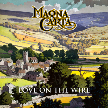 Magna Carta - Love on the Wire - BBC Sessions, Live & Beyond