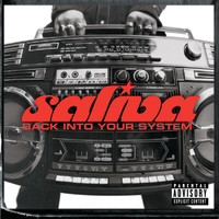 Saliva - Back Into Your System (Explicit)