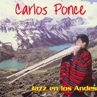 Carlos Ponce - Jazz en los Andes