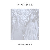 The Mayries - In My Mind