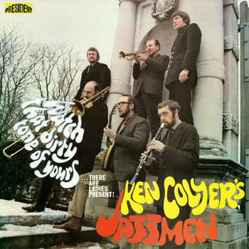Ken Colyer's Jazzmen - Watch That Dirty Tone of Yours...There Are Ladies Present !