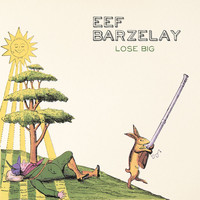Eef Barzelay - Lose Big