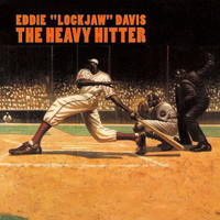 Eddie "Lockjaw" Davis - The Heavy Hitter
