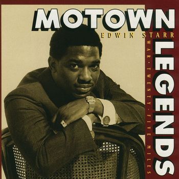 Edwin Starr - Motown Legends: War/ Twenty-five Miles