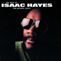 Isaac Hayes - The Best Of The Polydor Years