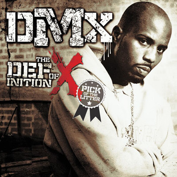 DMX - The Definition Of X: Pick Of The Litter