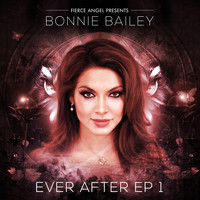 Bonnie Bailey - Ever After EP 1