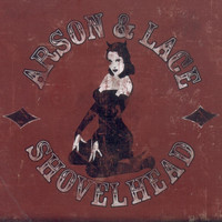 Shovelhead - Arson and Lace