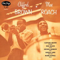 Clifford Brown, Max Roach - Clifford Brown And Max Roach