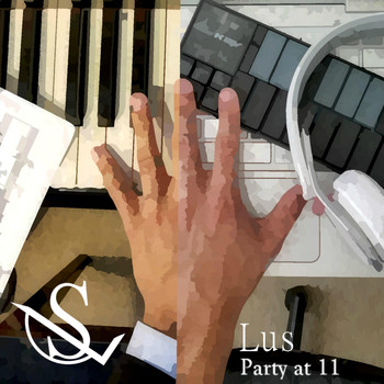 Lus - Party at 11