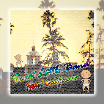 Sweet Little Band - Hotel California