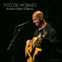 Tico De Moraes - Another Night of Bossa