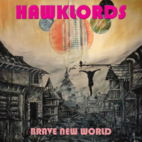 Hawklords - Brave New World