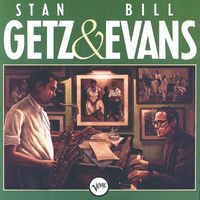 Stan Getz, Bill Evans - Stan Getz & Bill Evans