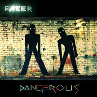 Faker - Dangerous (Rob Pix Remix)