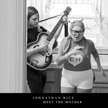 Johnathan Rice - Meet the Mother