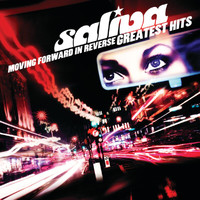 Saliva - Moving Forward In Reverse: Greatest Hits