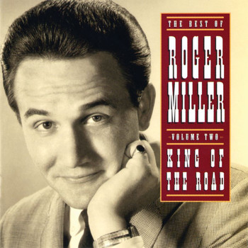 Roger Miller - The Best Of Roger Miller Volume Two: King Of The Road