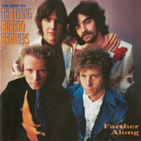 The Flying Burrito Brothers - Farther Along: The Best Of The Flying Burrito Brothers