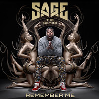 Sage The Gemini - Remember Me