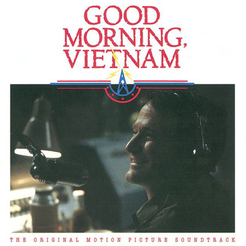 Various Artists - Good Morning Vietnam (The Original Motion Picture Soundtrack)