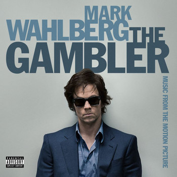 Various Artists - The Gambler - Music From The Motion Picture (Explicit)