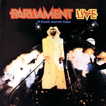 Parliament - Live: P Funk Earth Tour